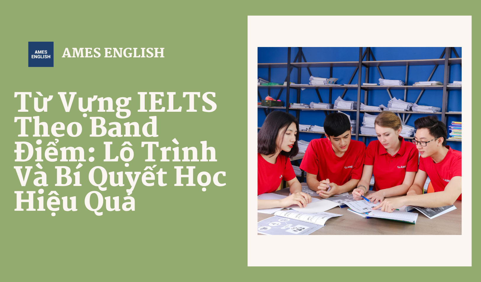 Tu-vung-IELTS-theo-band-diem-lo-trinh-va-bi-quyet-hoc-hieu-qua