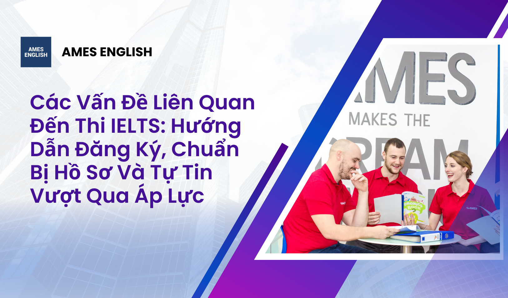 cac-van-de-lien-quan-den-thi-ielts-ames-english