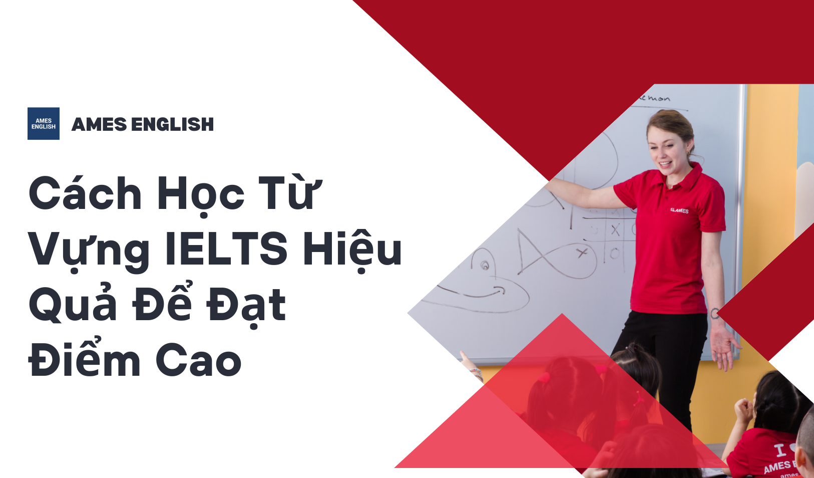 cach-hoc-tu-vung-ielts-hieu-qua-de-dat-diem-cao
