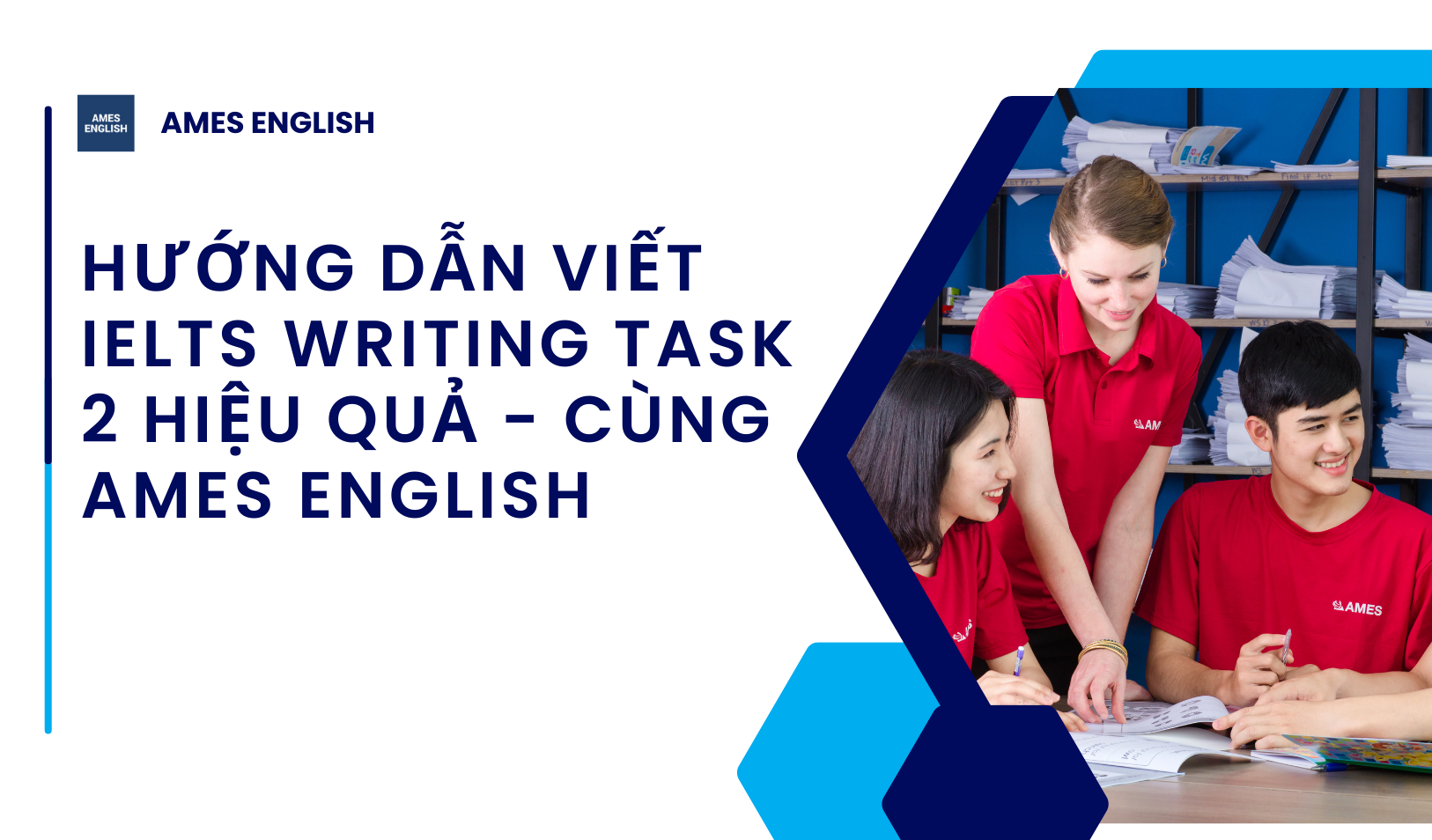 huong-dan-viet-bai-IELTS-Writing-Task 2-hieu-qua-cung-ames